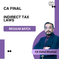 CA Final IDT (Regular Batch) By CA Vishal Bhattad